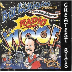 Radio Woof Fabulous Family Fun CD by Bill Wellington Radio Show 36329cd